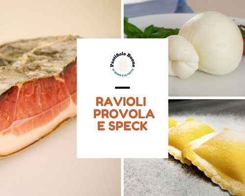 Ravioli Provola e Speck (€/etto) - Pastificio Buono