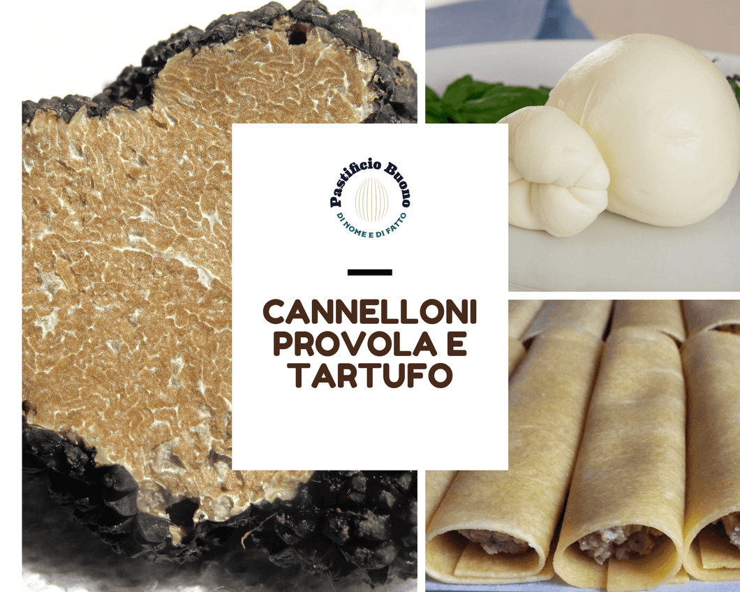 Cannelloni Provola e Tartufo (€/pz) - Pastificio Buono