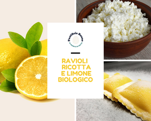 Ravioli Ricotta e Limone Biologico (€/etto) - Pastificio Buono